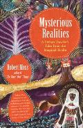 Mysterious Realities A Dream Travelers Tales from the Imaginal Realm