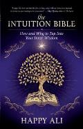 The Intuition Bible: How and Why to Tap Into Your Inner Wisdom