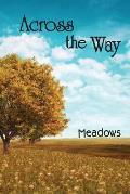 Across the Way: Meadows