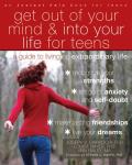Get Out of Your Mind & Into Your Life for Teens A Guide to Living an Extraordinary Life