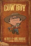 Cow Boy Vol. 1 a Boy and His Horse: Volume 1