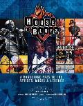 House of Blues A Backstage Pass to the Artists Music & Legends