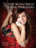 The Art and Business of High School Senior Portrait Photography