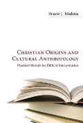 Christian Origins and Cultural Anthropology