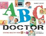 ABC Doctor Staying Healthy from A to Z