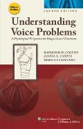 Understanding Voice Problems A Physiological Perspective for Diagnosis & Treatment 4th Edition