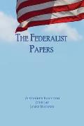 The Federalist Papers: Unabridged Edition