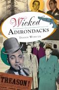 Wicked||||Wicked Adirondacks