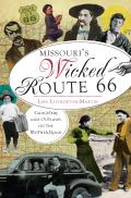 Wicked||||Missouri's Wicked Route 66: