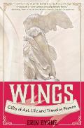 Wings from Victory Transformations & Other Gifts of Art Life & Travel in France