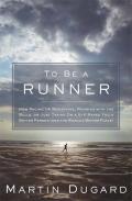 To Be a Runner - Signed Edition