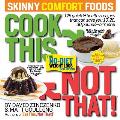 Cook This Not That Skinny Comfort Foods