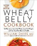 Wheat Belly Cookbook 150 Recipes to Help You Lose the Wheat Lose the Weight & Find Your Path Back to Health