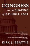 Congress & the Shaping of the Middle East