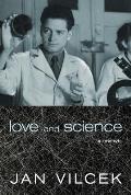 Love & Science A Memoir