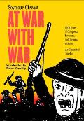 At War with War: 5000 Years of Conquests, Invasions, and Terrorist Attacks, an Illustrated Timeline