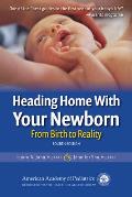 Heading Home With Your Newborn From Birth to Reality