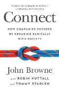 Connect: How Companies Succeed by Engaging Radically With Society