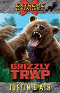 Extreme Adventures 08 Grizzly Trap