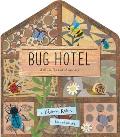 Bug Hotel a Lift the Flap Book of Discovery