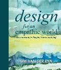 Design for an Empathic World Reconnecting People Nature & Self