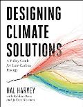 Designing Climate Solutions A Policy Guide for Low Carbon Energy