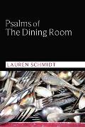 Psalms of the Dining Room
