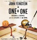 One on One: Behind the Scenes with the Greats in the Game