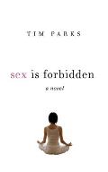 Sex Is Forbidden A Novel