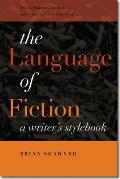Language of Fiction A Writers Stylebook