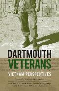 Dartmouth Veterans: Vietnam Perspectives
