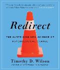Redirect: The Surprising New Science of Psychological Change