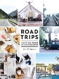 Road Trips A Guide to Travel Adventure & Choosing Your Own Path