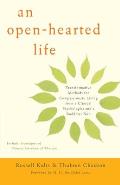 Open Hearted Life Transformative Methods for Compassionate Living from a Clinical Psychologist & a Buddhist Nun