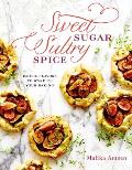 Sweet Sugar Sultry Spice Exotic Flavors to Wake Up Your Baking