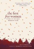 First Free Women Poems of the Early Buddhist Nuns