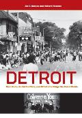 Detroit: Race Riots, Racial Conflicts, and Efforts to Bridge the Racial Divide