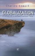 Globalization: An Introduction to the End of the Known World