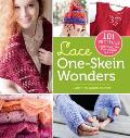Lace One Skein Wonders 101 Projects Celebrating the Possibilities of Lace