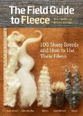 Field Guide to Fleece 100 Sheep Breeds & How to Use Their Fibers
