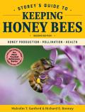 Storeys Guide to Keeping Honey Bees 2nd Edition Honey Production Pollination Health