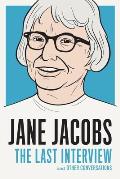 Jane Jacobs The Last Interview & Other Conversations