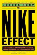 The Nike Effect: One Company’s War on Higher Education, Organized Labor, and Clean Competition
