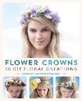 Flower Crowns: 30 Enchanting DIY Floral Creations