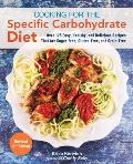 Cooking for the Specific Carbohydrate Diet Over 125 Easy Healthy & Delicious Recipes that are Sugar Free Gluten Free & Grain Free