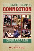 The Canine-Campus Connection: Roles for Dogs in the Lives of College Students