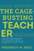 Cage Busting Teacher