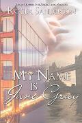 My Name Is Jane Gray