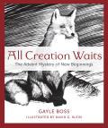 All Creation Waits This Advent Turtles Muskrats & the Mysteries of New Beginnings