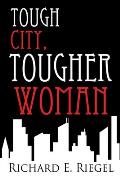 Tough City Tougher Woman